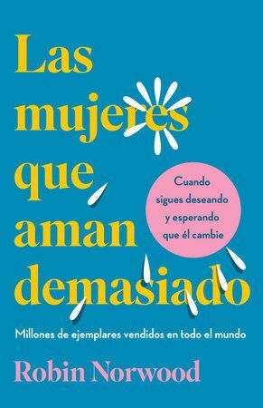 LAS MUJERES QUE AMAN DEMASIADO (EDICIÓN REGALO)